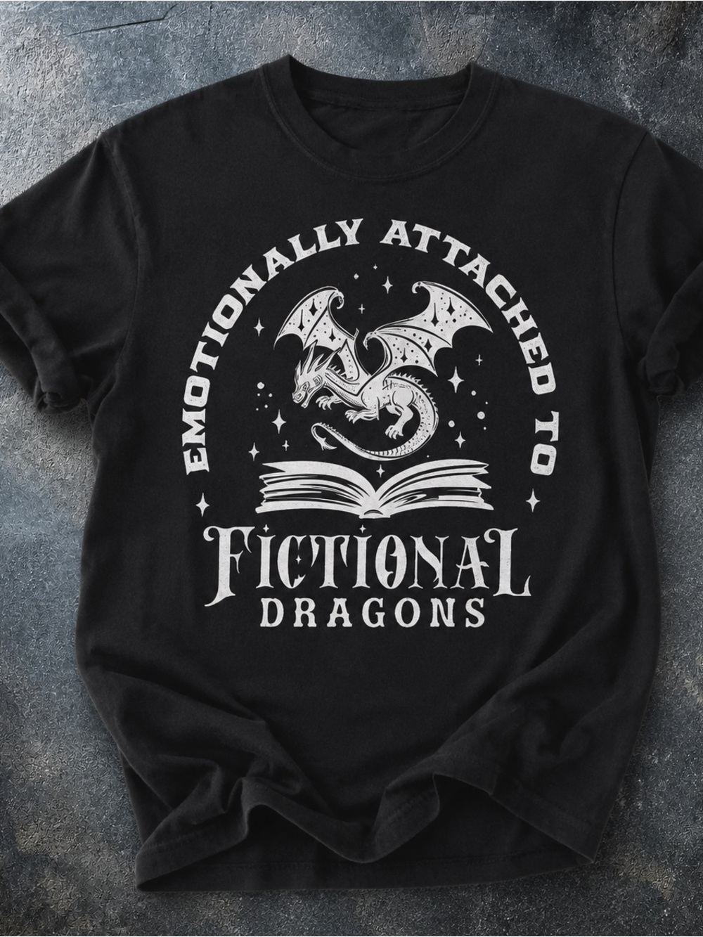 Emotionally Attached to Fictional Dragons Shirt, Fantasy Book Liver Graphic Tee